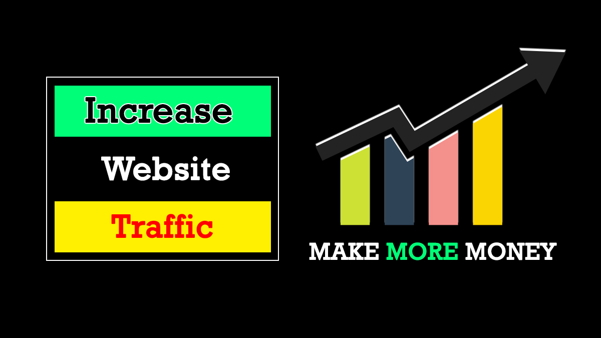 increase website traffic, increasing traffic on a website